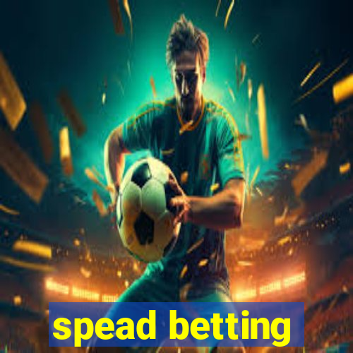 spead betting